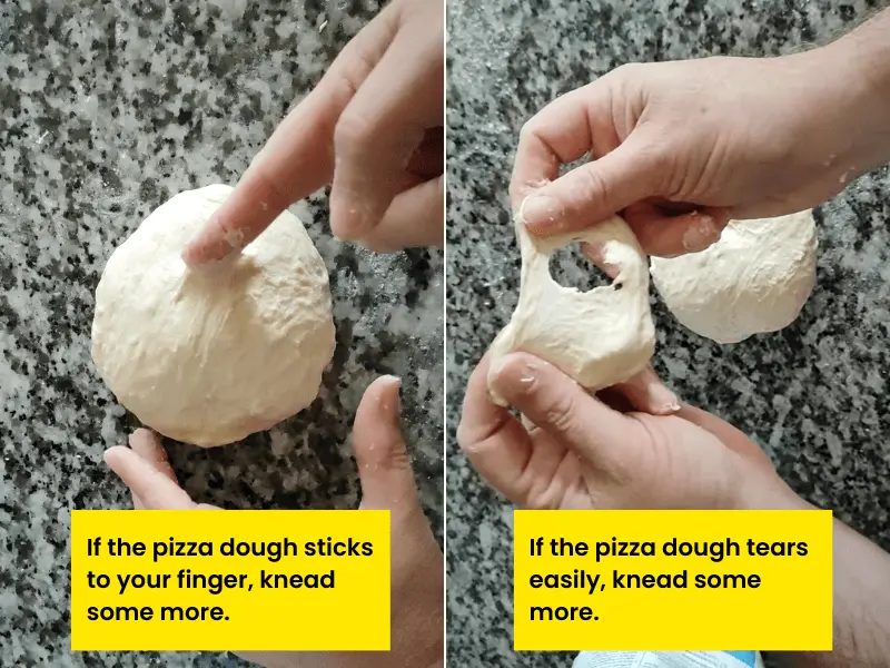 If the pizza dough sticks to your finger or tears easily, knead some more.