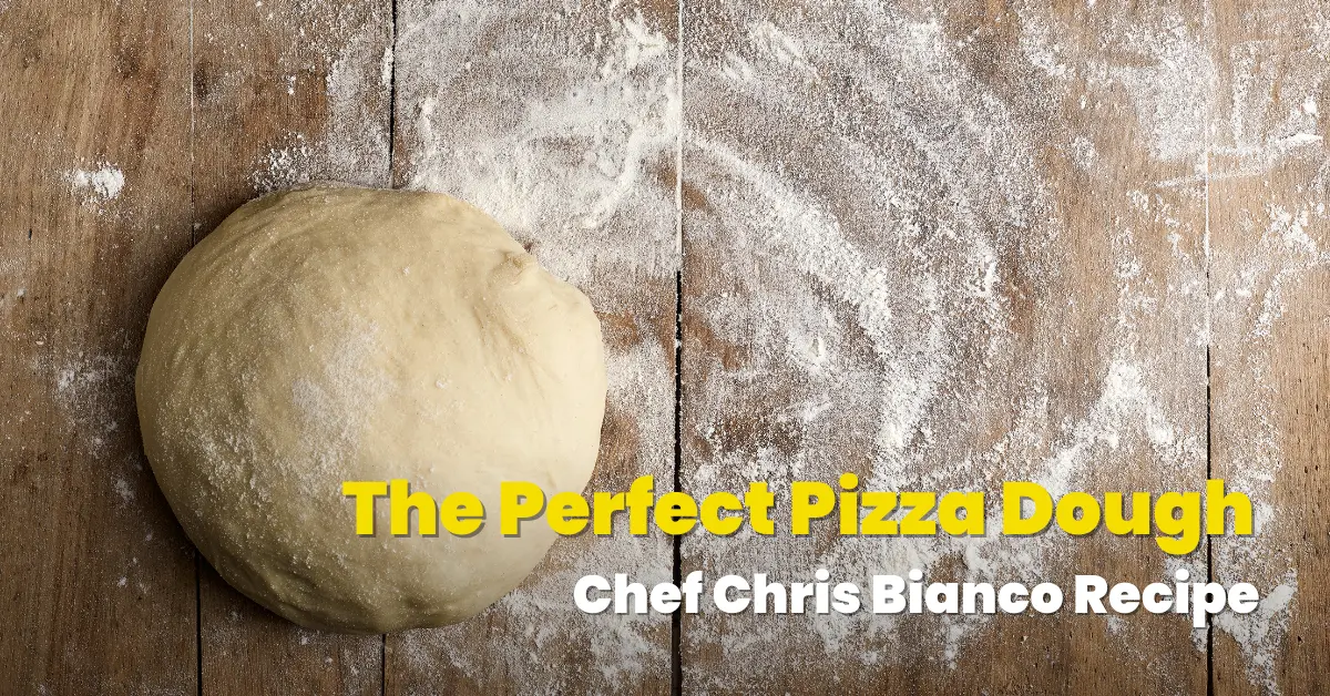 The Perfect Pizza Dough: Chef Chris Bianco's Recipe