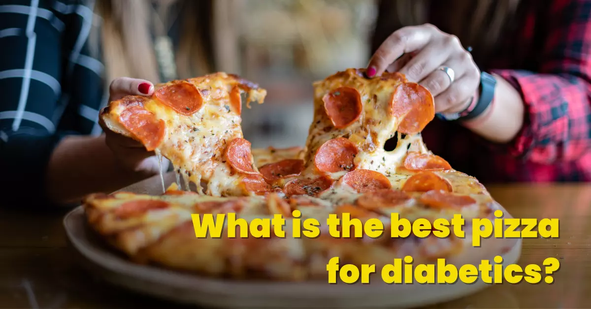 What is the best pizza for diabetics?