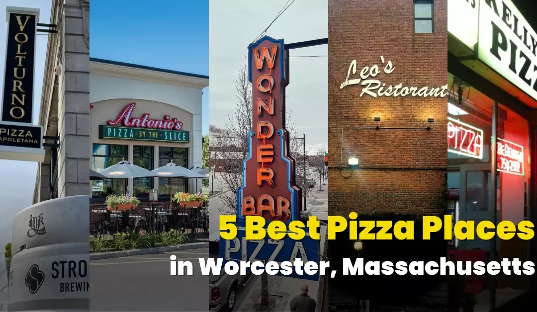 5 Best Pizza Places in Worcester, Massachusetts